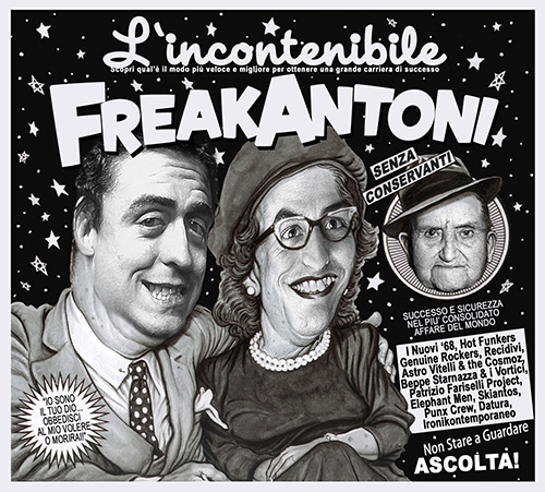L'incontenibile Freakantoni